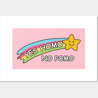 Yes homo, no pomo Posters and Art